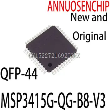 1PCS Nové a Originálne MSP3415G QG B8 V3 QFP-44 MSP3415G-QG-B8-V3