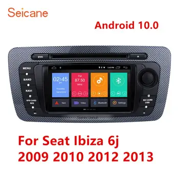 Seicane Android 10.0 IPS 2.5 D obrazovke Auta GPS Navigácie Rádio pre rok 2009 2010 2011 až 2013 Seat Ibiza podporu Carplay SWC DAB+ RDS